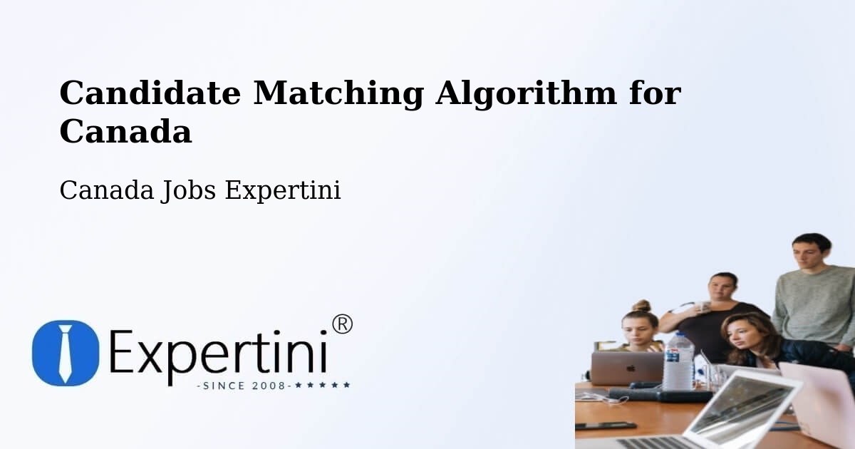 Candidate Matching Algorithm Overview – Halton - Canada Jobs Expertini