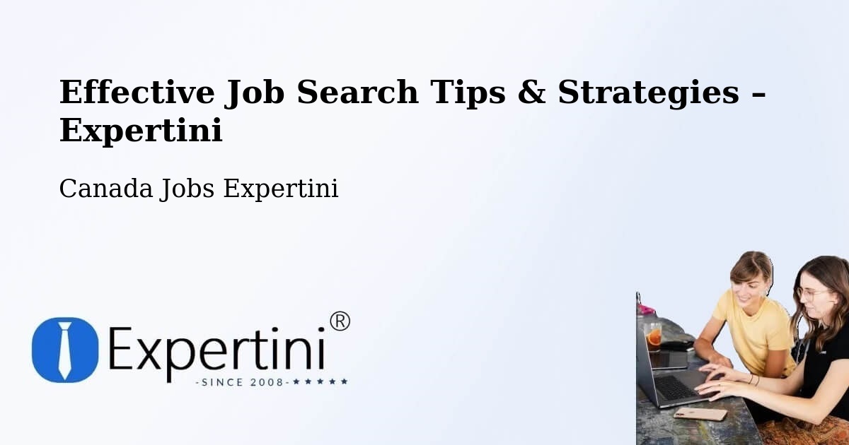 Job Search Tips & Strategies for Job Seekers – Halton - Halton, Canada Jobs Expertini