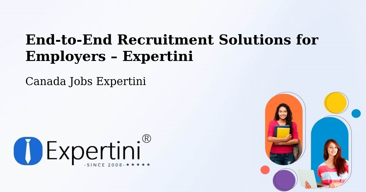 Recruitment Solutions for Employers – Halton - Halton, Canada Jobs Expertini